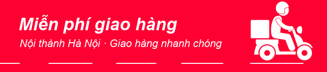 Miễn phí giao hàng nội thành Hà Nội – Giao hàng nhanh chóng